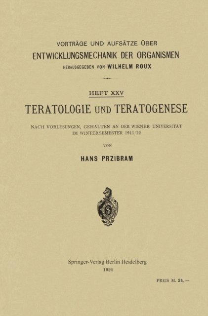 Hans Przibram - Teratologie und Teratogenese, E-bok