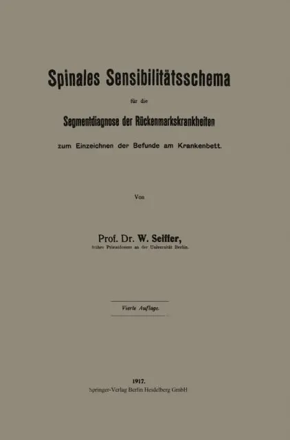 Wilhelm Seiffer - Spinales Sensibilitätsschema für die Segmentdiagnose der Rückenmarkskrankheiten zum Einzeichnen der Befunde am Krankenbett, E-bok. Tillgänglighet: Lägg i varukorg