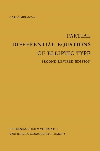 Carlo Miranda - Partial Differential Equations of Elliptic Type, E-bok