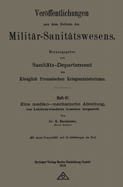 R. Burmeister - Eine mediko-mechanische Abteilung, von Leichtverwundeten kostenlos hergestellt, E-bok