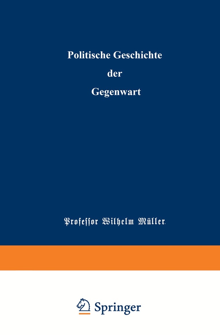 Wilhelm Müller, Carl Wippermann - Politische Geschichte der Gegenwart, Häftad