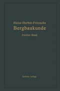 Lehrbuch der Bergbaukunde mit besonderer Ber�cksichtigung des Steinkohlenbergbaues