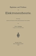 Ergebnisse und Probleme der Elektronentheorie