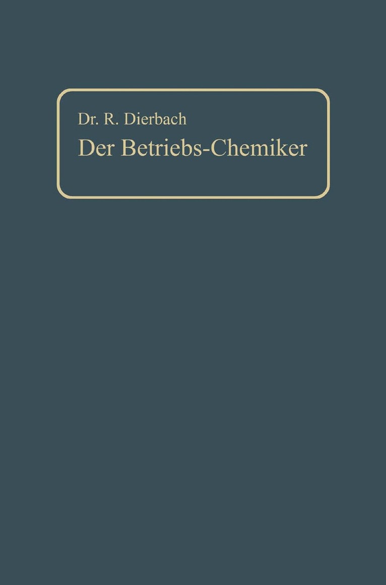 Richard Dierbach - Der Betriebs-Chemiker, Häftad