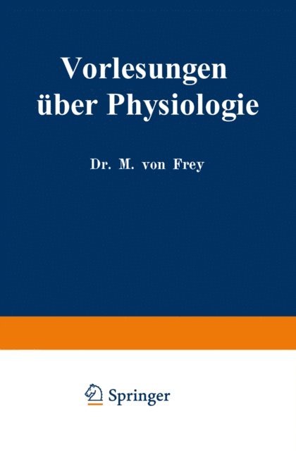 Max von Frey - Vorlesungen über Physiologie, E-bok. Tillgänglighet: Lägg i varukorg