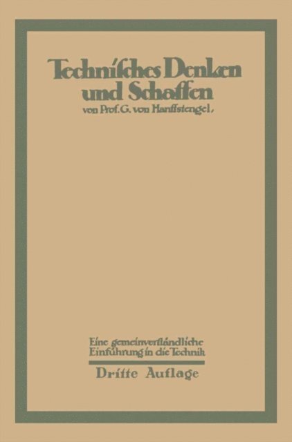 Georg von Hanffstengel - Technisches Denken und Schaffen, E-bok