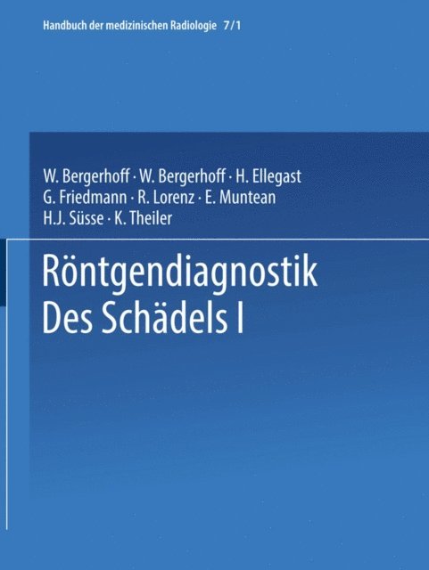 Olof Olsson, Lothar Diethelm, Walther Bergerhoff - Röntgendiagnostik des Schädels I / Roentgen Diagnosis of the Skull I, E-bok