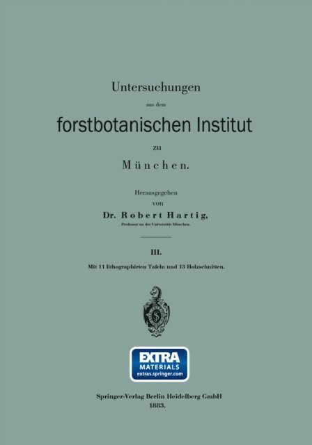 Robert Hartig - Untersuchungen aus dem forstbotanischen Institut zu München, E-bok
