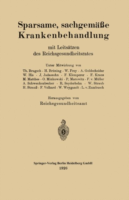 Theodor Brugsch - Sparsame, sachgemäße Krankenbehandlung mit Leitsätzen des Reichsgesundheitsrates, E-bok