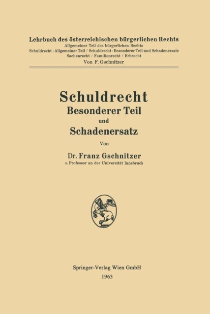 Franz Gschnitzer - Schuldrecht Besonderer Teil und Schadenersatz, E-bok
