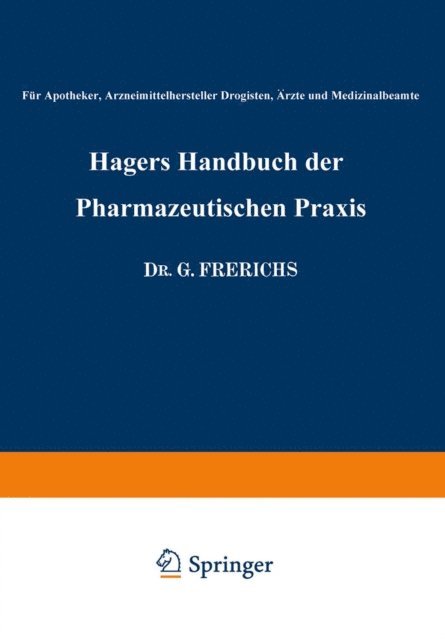 H. Zornig, Eberhard Rimbach, Georg Frerichs, George Arends, Hermann Hager - Hagers Handbuch der Pharmazeutischen Praxis, E-bok