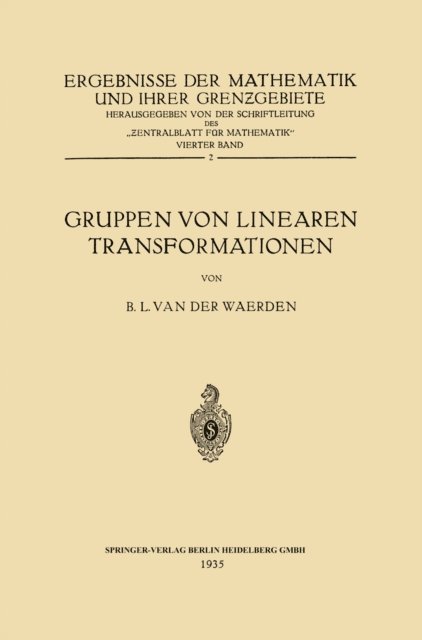 Bartel Leendert Waerden - Gruppen von Linearen Transformationen, E-bok