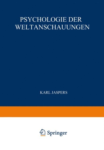 Karl Jaspers - Psychologie der Weltanschauungen, E-bok