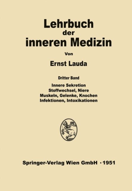 Ernst Lauda - Innere Sekretion, Stoffwechsel, Niere, Muskeln, Gelenke, Knochen, Infektionen, Intoxikationen, E-bok