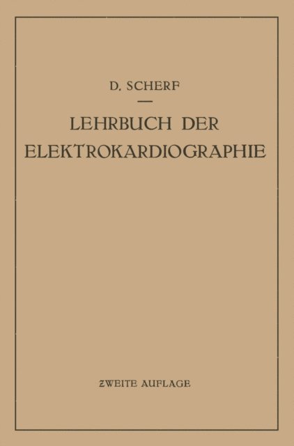 David Scherf - Lehrbuch der Elektrokardiographie, E-bok
