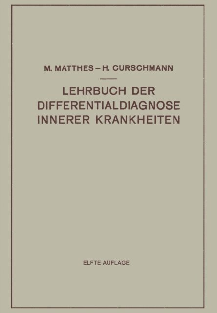 Hans Curschmann, Max Matthes - Lehrbuch der Differentialdiagnose Innerer Krankheiten, E-bok