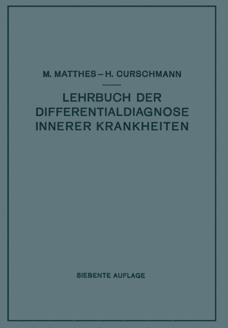 Hans Curschmann, Max Matthes - Lehrbuch der Differentialdiagnose innerer Krankheiten, E-bok