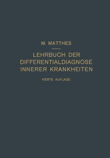 Max Matthes - Lehrbuch der Differentialdiagnose innerer Krankheiten, E-bok
