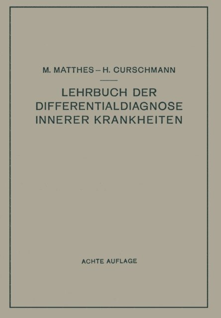 Hans Curschmann, Max Matthes - Lehrbuch der Differentialdiagnose innerer Krankheiten, E-bok