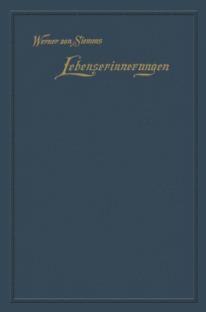 Werner von Siemens - Lebenserinnerungen, E-bok