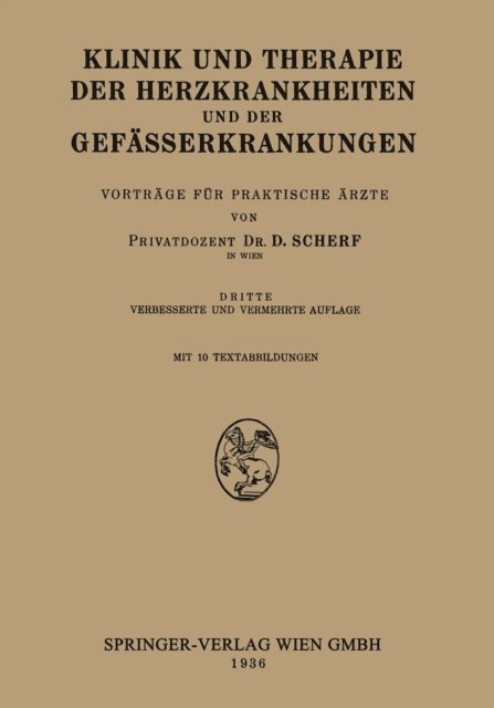 David Scherf - Klinik und Therapie der Herzkrankheiten und der Gefässerkrankungen, E-bok