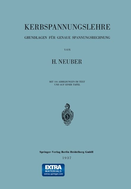 Heinz Neuber - Kerbspannungslehre, E-bok
