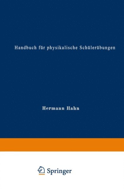 Hermann Hahn - Handbuch für physikalische Schülerübungen, E-bok