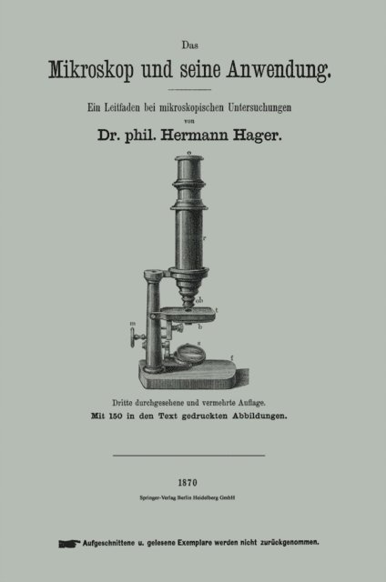 Hermann Hager - Das Mikroskop und seine Anwendung, E-bok