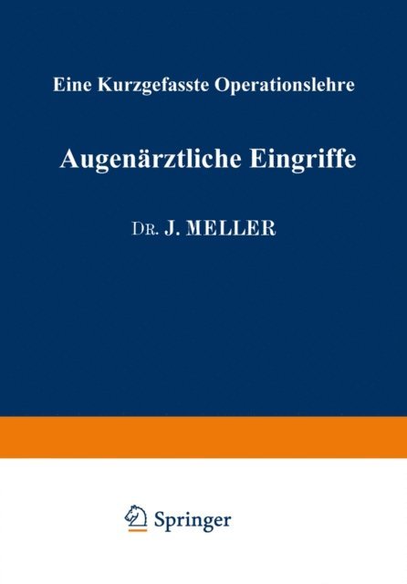 Josef Bock, Josef Meller - Augenärztliche Eingriffe, E-bok. Tillgänglighet: Lägg i varukorg