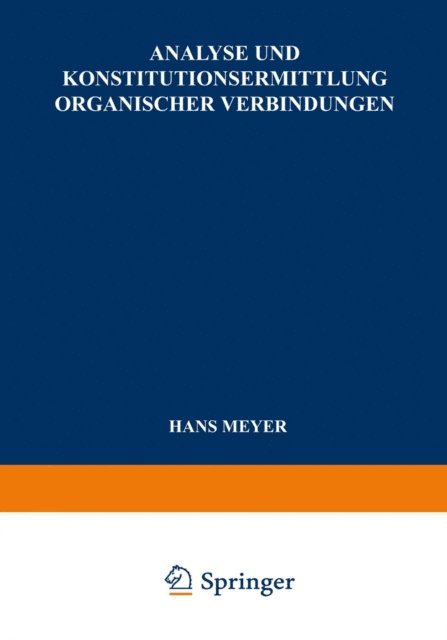 Hans Meyer - Analyse und Konstitutionsermittlung Organischer Verbindungen, E-bok