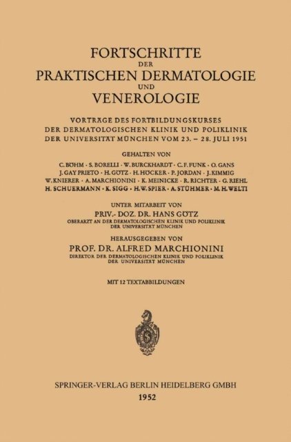 Alfred Marchionini, Hans Gotz - Fortschritte der Praktischen Dermatologie und Venerologie, E-bok