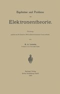 Ergebnisse und Probleme der Elektronentheorie