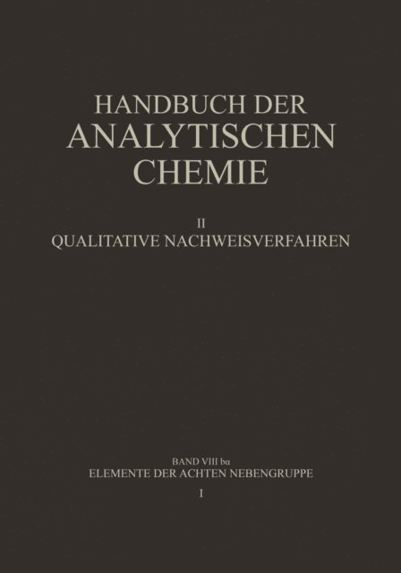 Gerhart Jander, H. Hahn, Wilhelm Fresenius, Barbara Gruttner - Elemente der Achten Nebengruppe, E-bok
