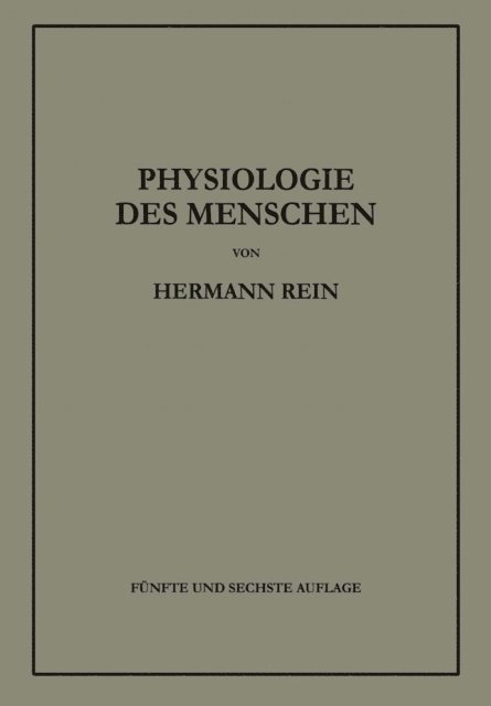 Hermann Rein - Einführung in die Physiologie des Menschen, E-bok