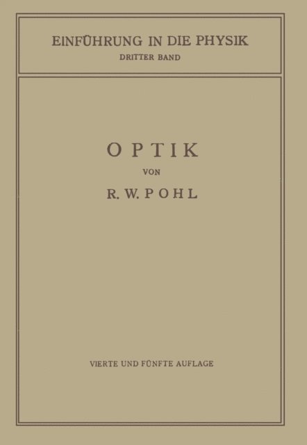 Robert Wichard Pohl - Einführung in die Optik, E-bok