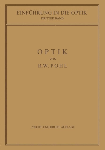 Robert Wichard Pohl - Einführung in die Optik, E-bok