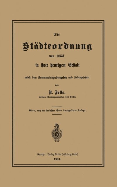 Robert Zelle - Die Städteordnung von 1853 in ihrer heutigen Gestalt nebst dem Kommunalabgabengesetz und Nebengesetzen, E-bok