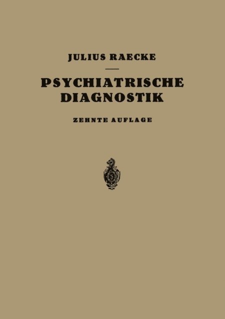 Julius Raecke - Grundriss der Psychiatrischen Diagnostik, E-bok