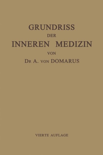 Alexander von Domarus - Grundriss der Inneren Medizin, E-bok