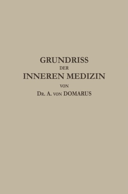 Alexander von Domarus - Grundriß der inneren Medizin, E-bok