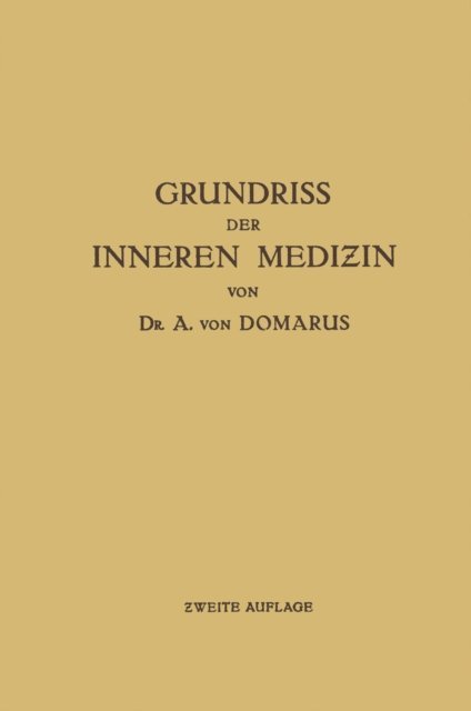 Alexander von Domarus - Grundriß der inneren Medizin, E-bok