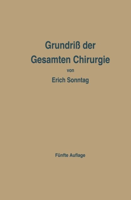 Erich Sonntag - Grundriß der Gesamten Chirurgie, E-bok