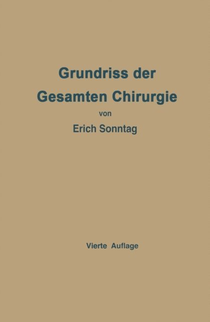 Erich Sonntag - Grundriss der Gesamten Chirurgie, E-bok