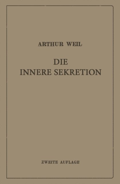 Arthur Weil - Die innere Sekretion, E-bok