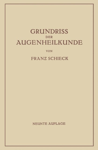 Franz Schieck - Grundriss der Augenheilkunde für Studierende, E-bok