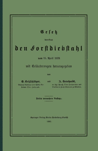 Otto von Oehlschlager, August Bernhardt - Gesetz betreffend den Forstdiebstahl, E-bok
