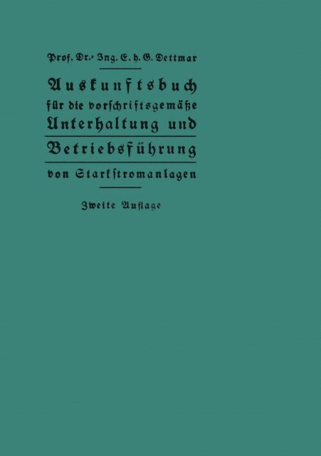 Georg Dettmar - Auskunftsbuch für die vorschriftsgemäße Unterhaltung und Betriebsführung von Starkstromanlagen, E-bok