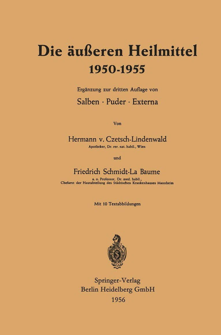 Hermann von Czetsch-Lindenwald, Friedrich Schmidt-LaBaume - Die äußeren Heilmittel 1950–1955, Häftad