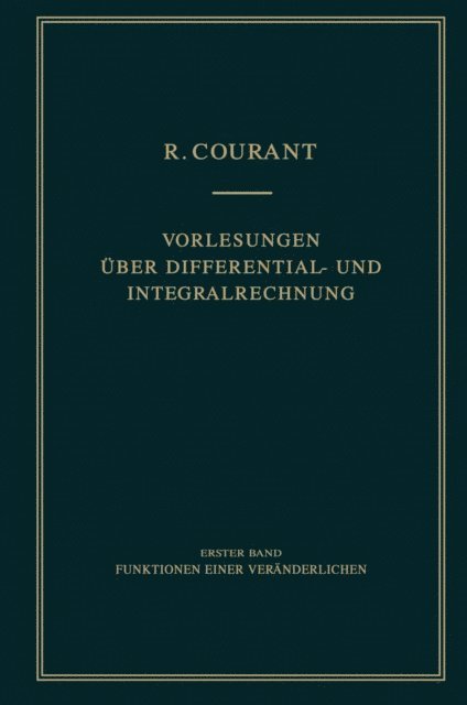 Richard Courant - Vorlesungen über Differential- und Integralrechnung, E-bok