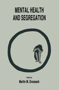 Mental Health and Segregation